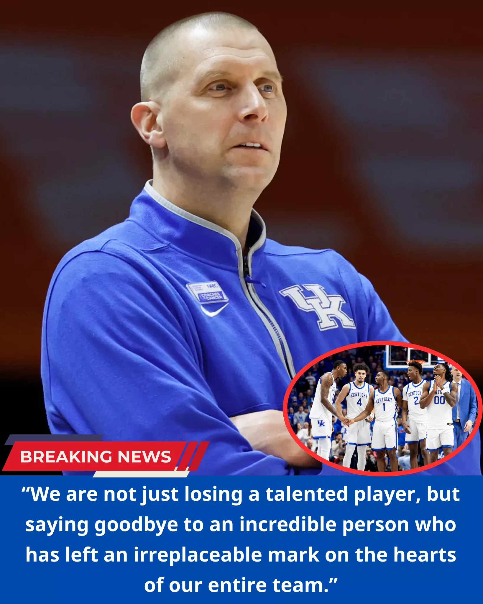 “WE WILL MISS YOU A LOT”: A Kentucky Wildcats Men’s Basketball Star Will Leave the Team After This Season, Head Coach Mark Pope Has Confirmed