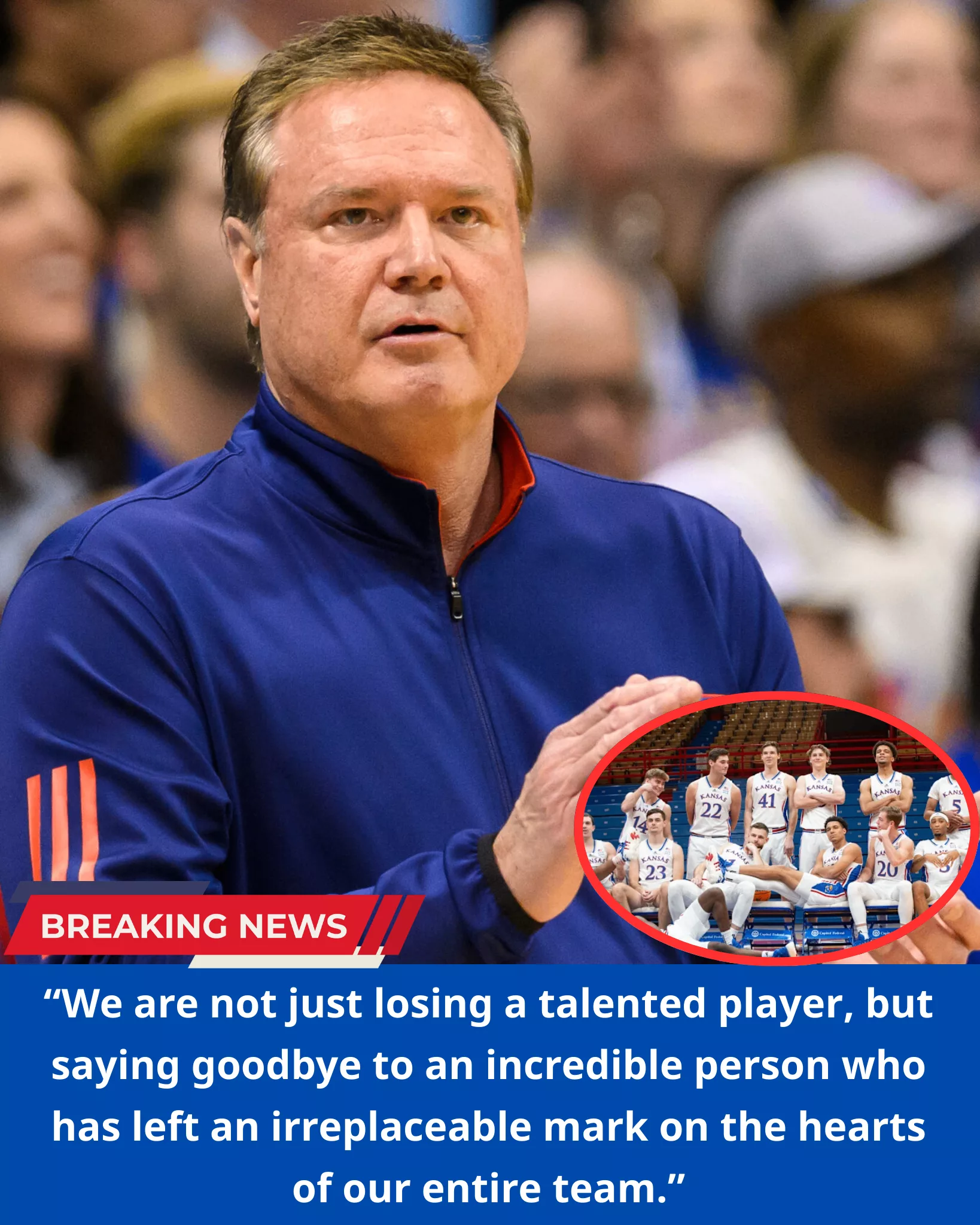 “WE WILL MISS YOU A LOT”: A Kansas Jayhawks Men’s Basketball Star Will Leave the Team After This Season, Head Coach Bill Self Has Confirmed
